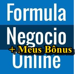 Curso Fórmula Negócio Online + Meus Resultados